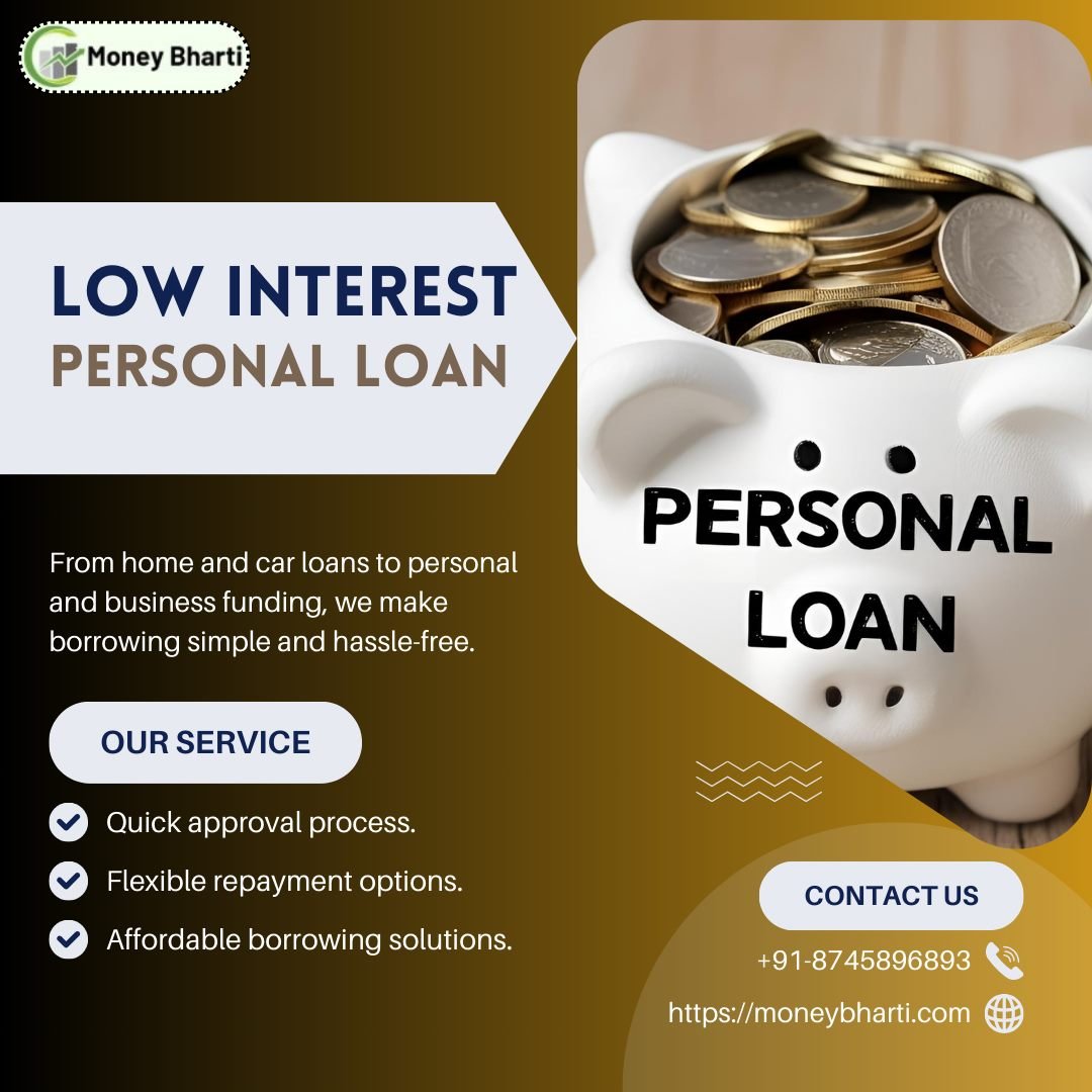 What Would I Do When I Need A Low Interest Personal Loan?